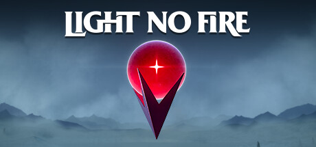 Light No Fire key art